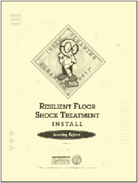 Resilient Floor Shock Treatment - Install Scouting Reports